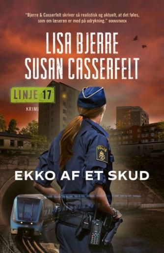 Lisa Bjerre, Susan Casserfelt: Ekko af et skud