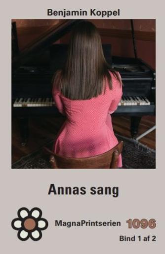 Benjamin Koppel: Annas sang : roman. Bind 2 (MagnaPrintserien)