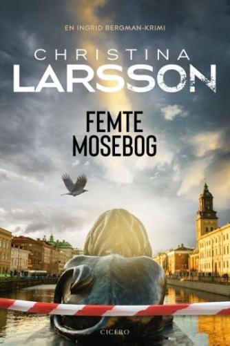 Christina Larsson (f. 1965): Femte Mosebog