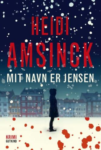Heidi Amsinck: Mit navn er Jensen