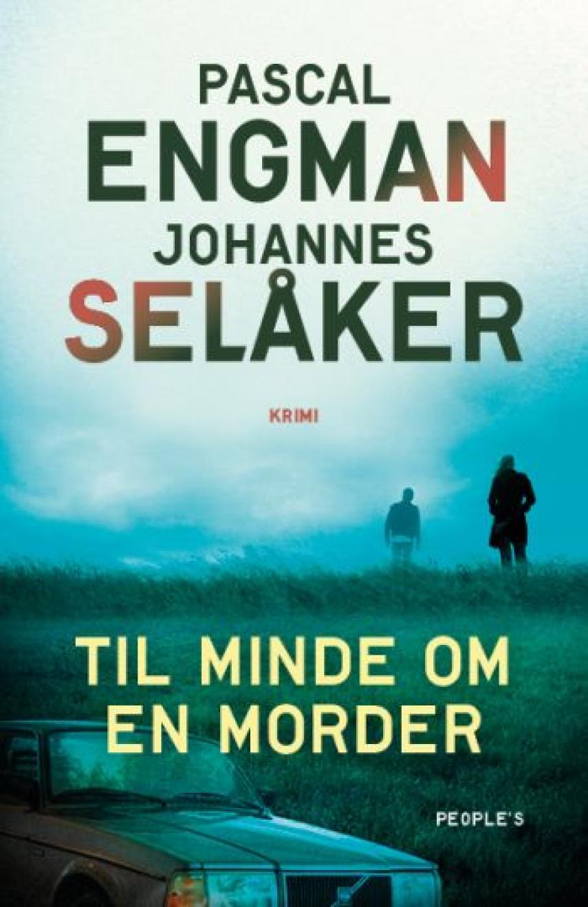 Pascal Engman (f. 1986), Johannes Selåker (f. 1987): Til minde om en morder